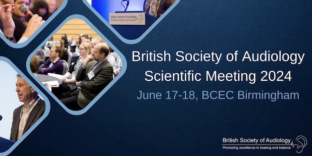 British Society of Audiology Scientific Meeting 2024 – early bird rate until April 26