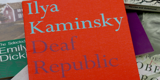 DEAF REPUBLIC – Ilya Kaminsky’s powerful deaf culture poetry collection